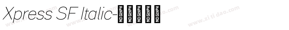 Xpress SF Italic字体转换